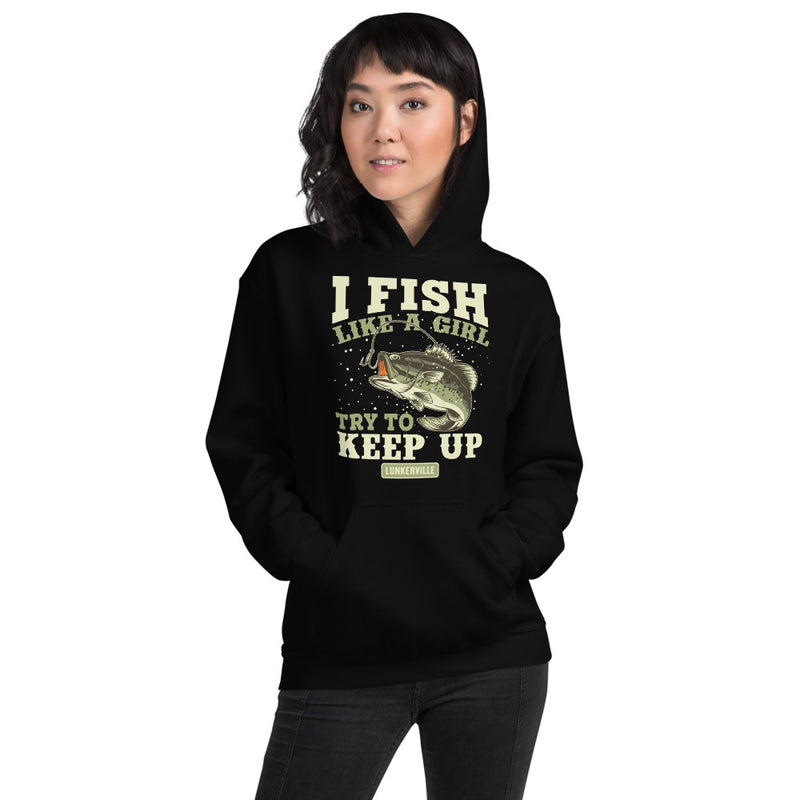 Lunkerville "Fish Like a Girl" Unisex Hoodie - Cheap Tackle Black / S